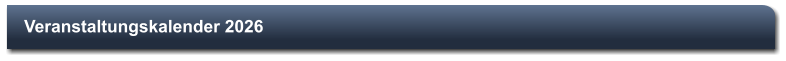 Veranstaltungskalender 2026